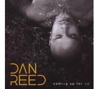 Dan Reed - Coming Up for Air [Import]