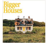 Dan + Shay Bigger Houses (Vinyl) 12" Album (Gatefold Cover)