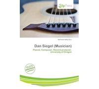 Dan Siegel (Musician): Pianist, Composer, Record producer, University of Oregon