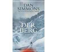 Dan Simmons Friedrich Mader Der Berg: Roman (Poche)