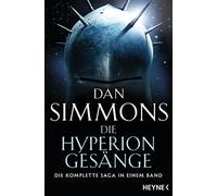 Dan Simmons Joachim Körbe Die Hyperion-Gesänge: Zwei Romane in einem Ban (Poche)