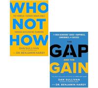 Dan Sullivan 2 Books Collection Set (Who Not How & The Gap and the Gain)