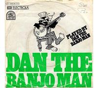 DAN THE BANJO MAN - Dan the Banjo man / Everything will rhyme / 1C006-94 777