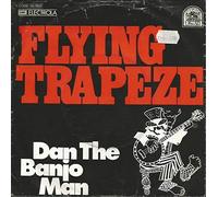 Dan The Banjo Man - Flying Trapeze [Vinyl Single 7'']