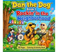 Dan the Dog: Rockin' in the Neighborhood