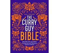 Dan Toombs - Curry Guy Bible Recreate Over 200 Indian Restaurant and - E245z