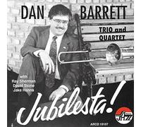 Dan Trio Barrett & Quartet - Jubilesta