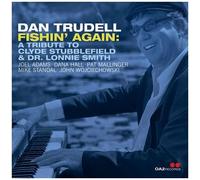 Dan Trudell – Fishin' Again : Hommage à Clyde Stubblefield & Dr Lonnie Smith – CD