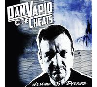 Dan Vapid And The Cheats - Welcome To Dystopia [Compact Discs]
