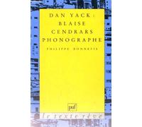 Dan Yack : Blaise Cendrars phonographe