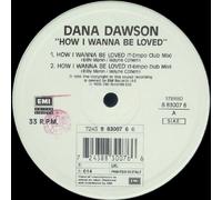 Dana Dawson - DANA DAWSON / HOW I WANNA BE LOVED