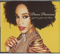 Dana Dawson - Got to Give Me Love [Import]