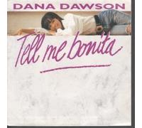 Dana Dawson - Tell Me Bonita (Single Mix) / Petite Chanson D'amour [Vinyle 45 Tours 7"]