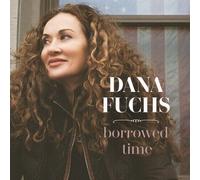Dana Fuchs Borrowed Time (Vinyl)