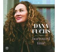 Dana Fuchs Borrowed Time (Vinyl)