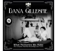 Dana Gillespie What Memories We Make...: The Complete MainMan Recordings 19 (CD)