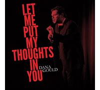 Dana Gould - Let Me Put My Thoughts in You [Import]