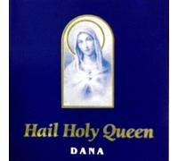 Dana - Hail Holy Queen [Import]