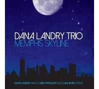 Dana Landry Trio - Memphis Skyline