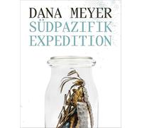 Dana Meyer: South Pacific Expedition
