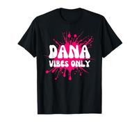 Dana Vibes Only T-Shirt