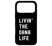 Dana Vivant la Vie de Dana Nom Amusant Coque pour iPhone 17 Pro Max