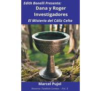 Dana Y Roger Investigadores - El Misterio Del Cáliz Celta