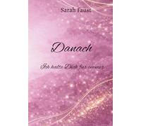 Danach: Ich halte Dich für immer