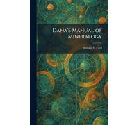 Dana's Manual of Mineralogy