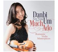 Much Ado. Les chefs-d'œuvre du violon romantique. Um, Yang.