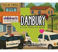 Danbury: Little Town, Big Heart