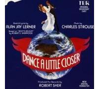 Dance A Little Closer (The Original Broadway Cast Recording)
