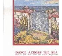 Dance Across the Sea - Dance Across The Sea