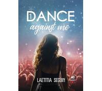 Dance against me - Tome 1