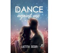 Dance against me - Tome 2