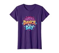 Dance All Day : Affiche de fête vibrante pour Les Amateurs de Musique T-Shirt, Femme, Violet, S