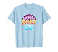 Dance All Day : Affiche de fête vibrante pour Les Amateurs de Musique T-Shirt, Homme, Bleu Céleste, L