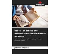 Dance - an artistic and aesthetic contribution to social pedagogy