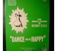 Dance And Be Happy - Bobby Cole LP
