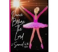 Dance Before The Lord,' Beautiful Ballerina, 200 Unlined, Star-Detailed, 8x11 Page, Hardcover Journal, Art Pad, Sketchbook, Drawing Book: Made With ... By: Artist Mary Elisabeth Linder @ MaryEMade