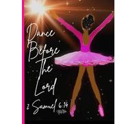 Dance Before The Lord,' Beautiful Ballerina, 200 Unlined, Star-Detailed, 8x11 Page, Hardcover Journal, Art Pad, Sketchbook, Drawing Book: Made With ... By: Artist Mary Elisabeth Linder @ MaryEMade