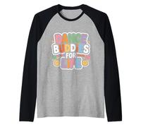 Dance Buddies for Life Rythme d'amitié Danseur - Manche Raglan