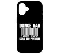 Dance Dad Scan For Payment Récital de danse amusant pour la fête des pères Coque pour iPhone 16