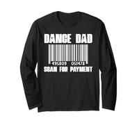Dance Dad Scan For Payment Récital de danse amusant pour la fête des pères Manche Longue