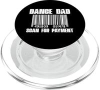 Dance Dad Scan For Payment Récital de danse amusant pour la fête des pères PopSockets PopGrip pour MagSafe