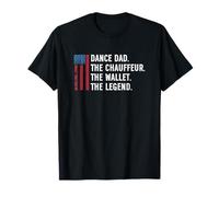 Dance Dad The Chauffeur The Wallet The Legend T-Shirt