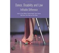 Dance, Disability and Law: Invisible Difference - [Version Originale] Inconnu (Auteur)