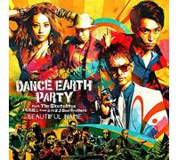 Dance Earth Party - Beautiful Name [Import]