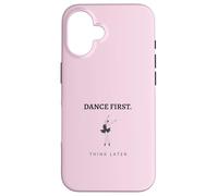 Dance First Think Later Ballerine Dancer Graphique Coque pour iPhone 16