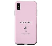 Dance First Think Later Ballerine Dancer Graphique Coque pour iPhone XS Max